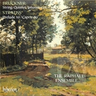 Strauss: Prelude to Capriccio & Bruckner: String Quintet