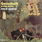 Gottschalk: Piano Music - 5