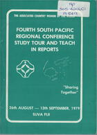 Fourth South Pacific Regional Conference Study Tour and Teach in Reports: Theme - Sharing Together, 26th August - 12th September, 1979, Suva, Fiji
