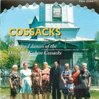 Cossacks: Songs and Dances of the Don and Kuban Cossacks