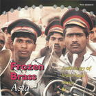 Frozen Brass: Asia - Anthology of Brass Band Music, No. 1