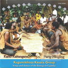 Kano Kaitangano - Kugumikiloza Kasata Group:  Songs and Dances of the Basoga in Uganda