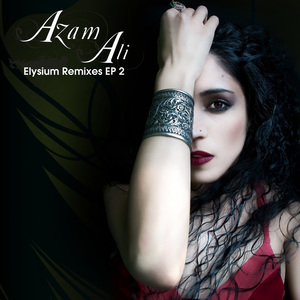 Azam Ali: Elysium Remixes EP 2
