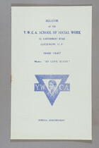 Bulletin of the Y.W.C.A. School of Social Work, 1946-1947: General Announcement