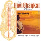 The Ravi Shankar Collection: A Morning Raga / An Evening Raga