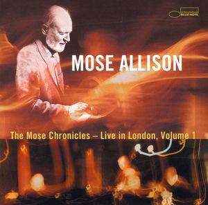 The Mose Chronicles: Live In London Volume 1