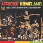 Iyasa African Homeland: Voices And Rhythms From Zimbabwe And Southern Africa;