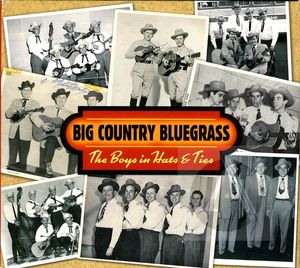 Big Country Blue Grass: The Boys In Hats & Ties