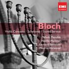 Bloch: Violin Concerto/Schelomo/Sacred Service