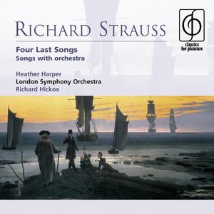 Richard Strauss: Four Last Songs . Songs with orchestra