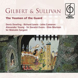 Gilbert & Sullivan: The Yeomen of the Guard