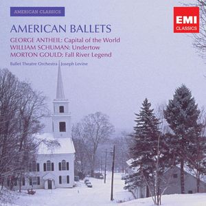 Antheil, Gould, Schumann: American Ballet Music