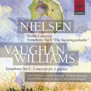 Nielsen/Vaughan Williams: Violin concerto/Symphony No. 5