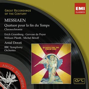 Messiaen: Quartet for the End of Time; Chronochromie