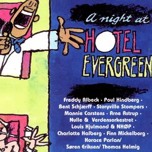 A Night At Hotel Evergreen