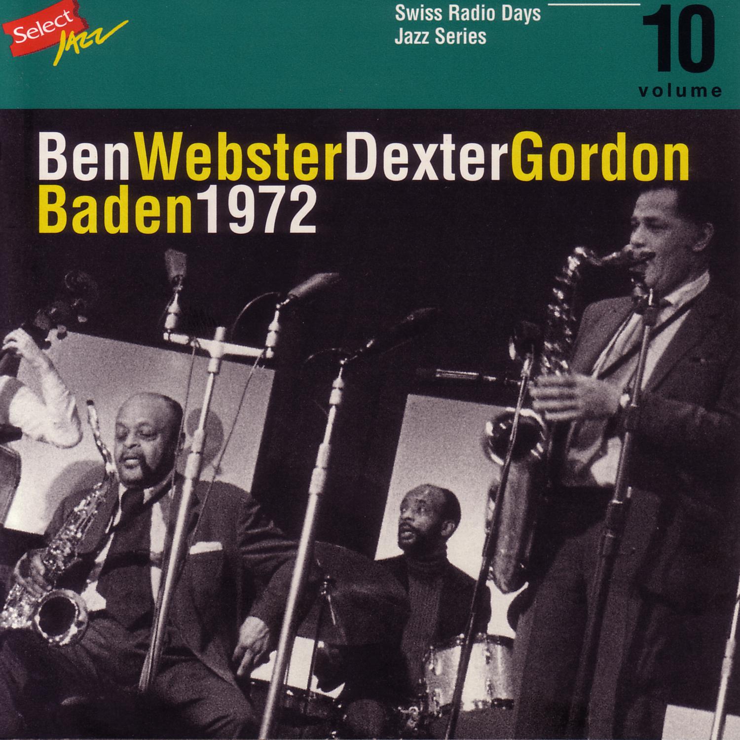 toast Radiate merger Ben Webster - Dexter Gordon, Baden 1972 / Swiss Radio Days, Jazz Series  Vol.10 | Alexander Street, a ProQuest Company