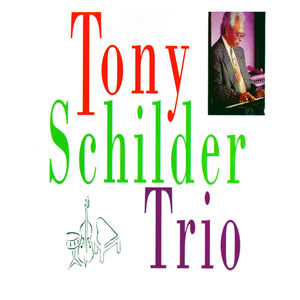 The Tony Schilder Trio