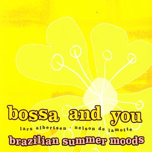 Bossa and You: Brazilian Summer Moods