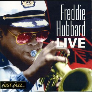 Freddie Hubbard Live