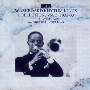 The Washboard Rhythm Kings Vol. 3 - 1932-1933