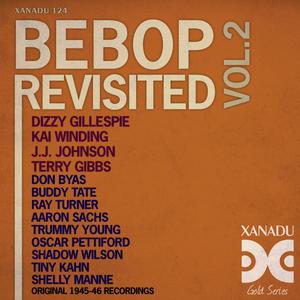 Bebop Revisited, Vol. 2 (Original 1945-46 Recordings)
