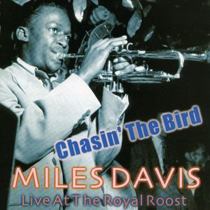 Chasin' The Bird - Live At The Royal Roost