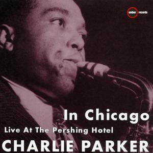 In Chicago - Live At The Pershing Hotel In Chicago - Live At The Pershing Hotel