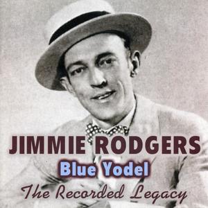 Blue Yodel - The Recorded Legacy