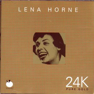 24K Pure Gold: Lena Horne