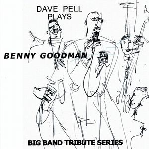 Dave Pell Plays Benny Goodman