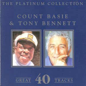 The Platinum Collection - Count Basie & Tony Bennett