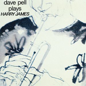 Dave Pell Plays Harry James