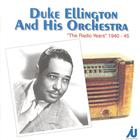Duke Ellington: The Radio Years 1940-45