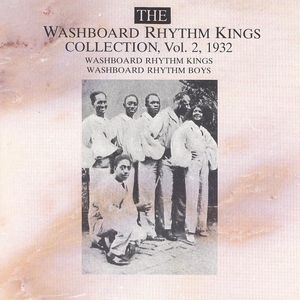 The Washboard Rhythm Kings Collection Vol. 2 - 1932