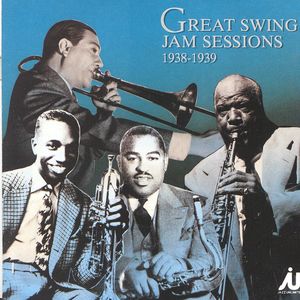 Great Swing Jam Sessions 1938-39