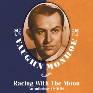 Racing With The Moon: An Anthology 1940-56 Racing With The Moon: An Anthology 1940-56