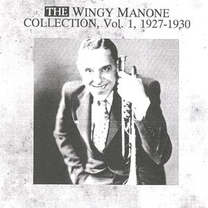 The Wingy Manone Collection Vol. 1 - 1927-1930