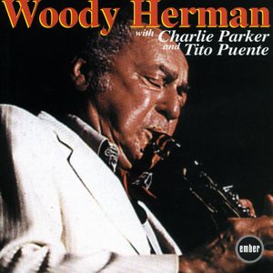 Woody Herman With Charlie Parker And Tito Puente