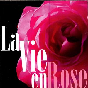 La Vie En Rose La Vie En Rose