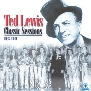 Ted Lewis Classic Sessions 1928-29
