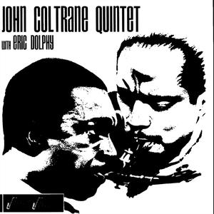 John Coltrane Quintet With Eric Dolphy