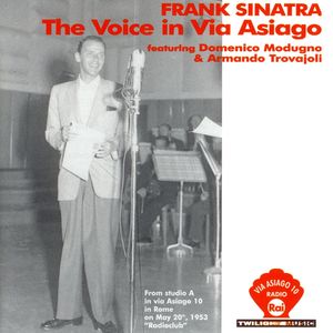 Frank Sinatra - The Voice In Via Asiago