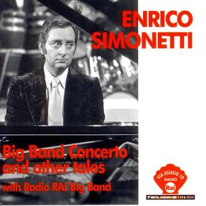Big Band Concerto And Other Tales (With Radio RAI Big Band) Big Band Concerto And Other Tales (With Radio RAI Big Band)