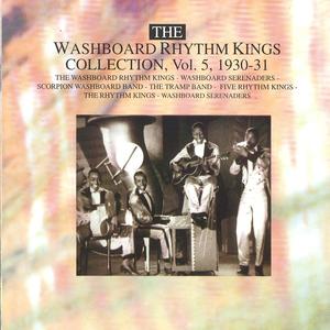 The Washboard Rhythm Kings Collection Vol. 5 - 1930-1931