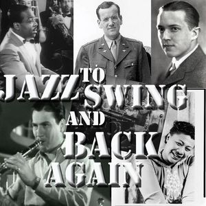 Jazz To Swing And Back Again