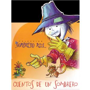 Colección Sombrero Azul. Cuentos De Un Sombrero (Cuban Children Stories)