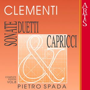 Clementi: Sonate, Duetti & Capricci, Vol. 8