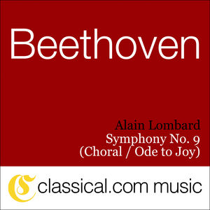 Symphony No. 9 in D Minor, Op. 125 (Choral Symphony/Ode To Joy)