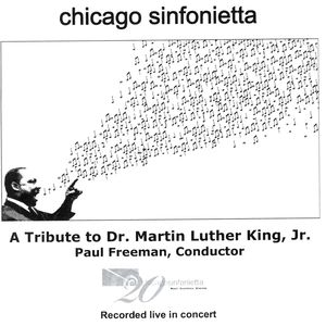 Chicago Sinfonietta: A Tribute To Dr. Martin Luther King, Jr.