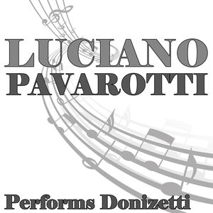 Luciano Pavarotti Performs Donizetti